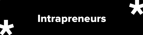 Intrapreneurs