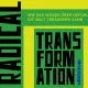 Radical Transformation Text